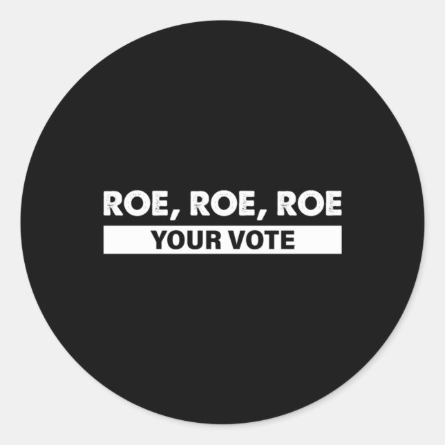 Sticker Rond roe roe roe roe votre vote 4 (Devant)