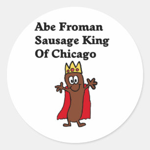 Sticker Rond Roi de saucisse d'Abe Froman de Chicago