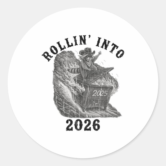 Sticker Rond Rollin' Into 2026, 2026 Snarky New Year, Meme Racc (Devant)