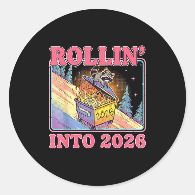 Sticker Rond Rollin' Into 2026 Funny Raccoon Meme Happy New Yea (Devant)