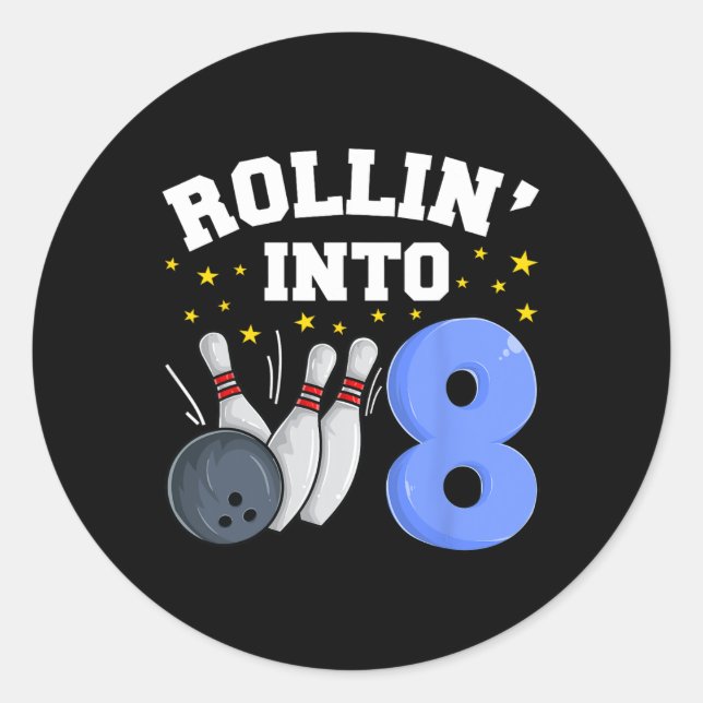 Sticker Rond Rollin’ Into 8 Birthday Boy Bowling 8th Birthday P (Devant)