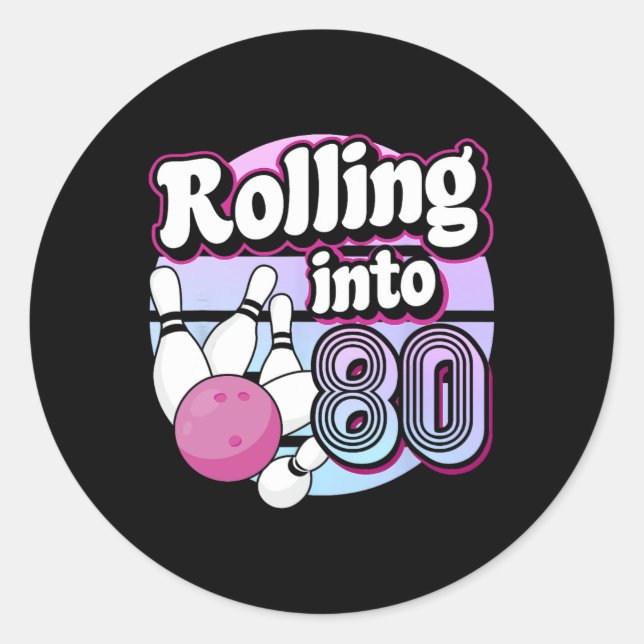 Sticker Rond Rolling In 80 Bowling 80e anniversaire (Devant)