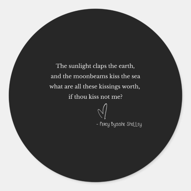 Sticker Rond Romantic Valentine's Percy Bysshe Shelley Quote Et (Devant)