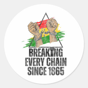 Sticker Rond Rompre chaque chaîne depuis 1865 Femmes Hommes Jun