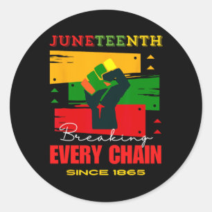 Sticker Rond Rompre chaque chaîne depuis 1865 Junetdix Freedom