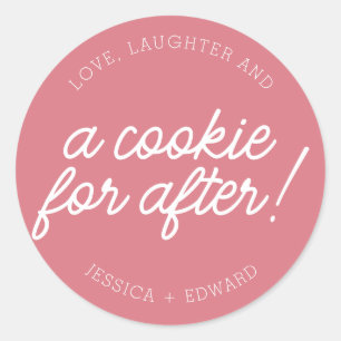 Sticker Rond Rose et blanc Amour Rire et un biscuit pour après