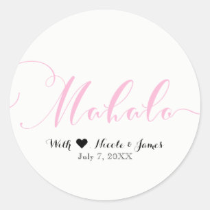 Sticker Rond Rose MAHALO Merci Faveur Hawaïenne Luau Blanche
