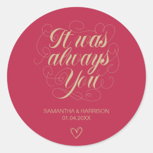 Sticker Rond Rose mariage Favoriser Classique C'Était Toujours 