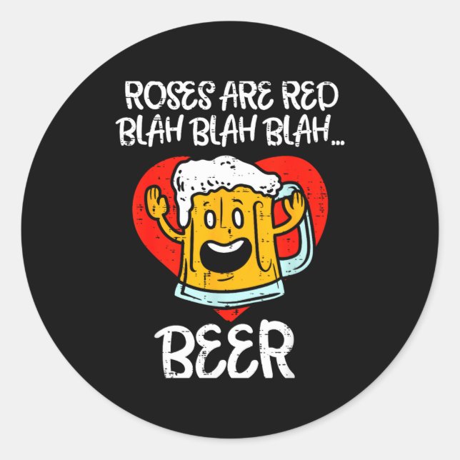 Sticker Rond Roses Are Red Blah Beer Funny Valentines Day Drink (Devant)