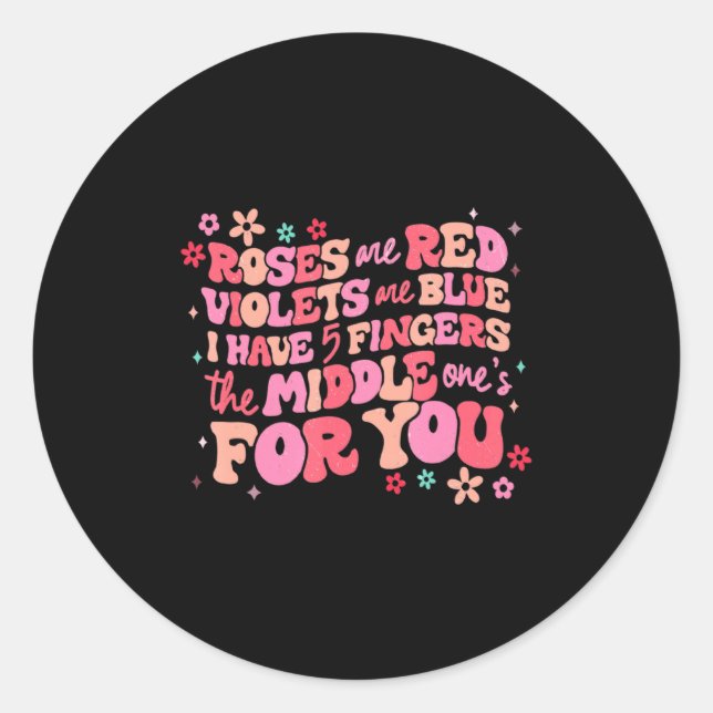 Sticker Rond Roses Are Red The Middle Ones For You Retro Valen  (Devant)