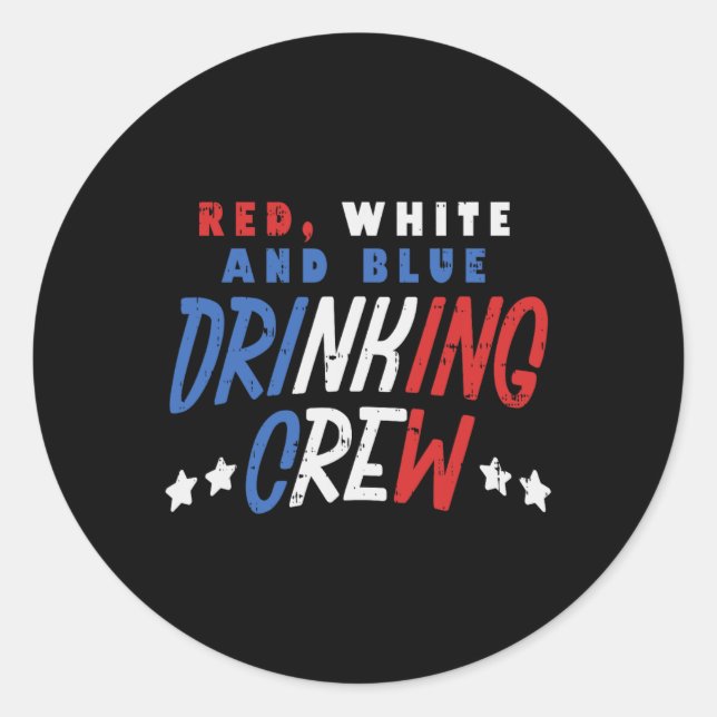 Sticker Rond Rouge Blanc Et Bleu Crew Boire Funny Usa 4e De (Devant)