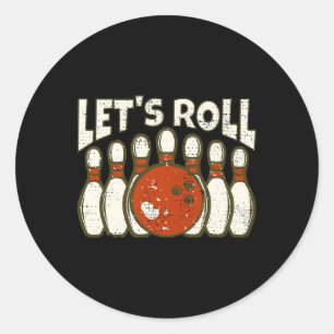 Sticker Rond Roulons Pour Drôle Bowler Et Retro Bowling