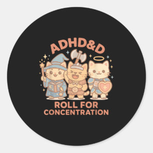 Sticker Rond Rpg Gamer Adhd& ; d Roll For Concentration Geek