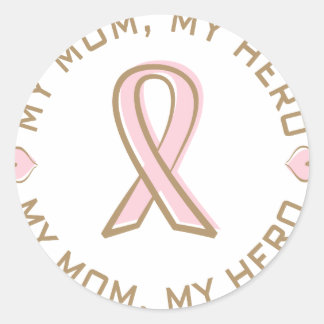 Sticker Rond Ruban rose Cancer du sein Ma maman Mon héros