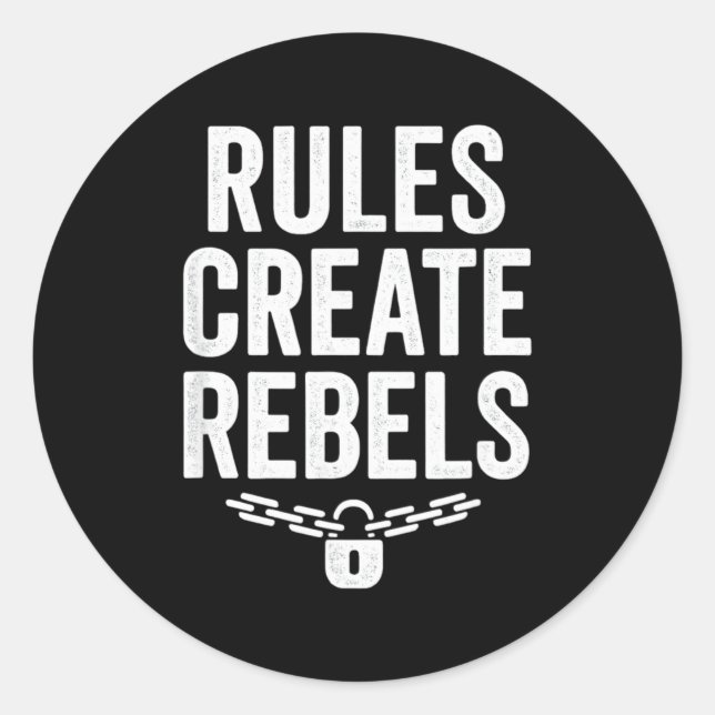 Sticker Rond Rules Rebels Protest Dom Statement Gift  (Devant)