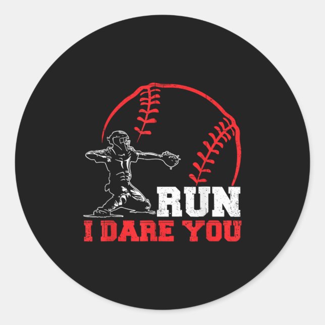 Sticker Rond Run I Dare You Funny Baseball Catcher Baseball Pla (Devant)