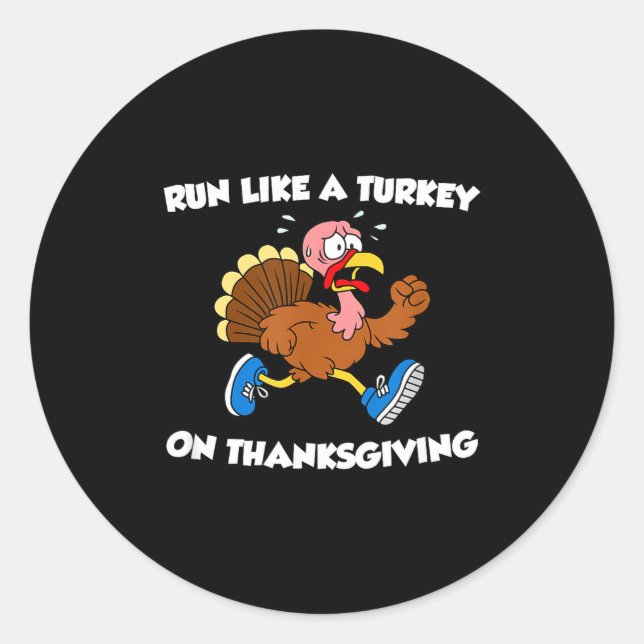 Sticker Rond Run Like A Turkey On Thanksgiving Funny Trot  (Devant)