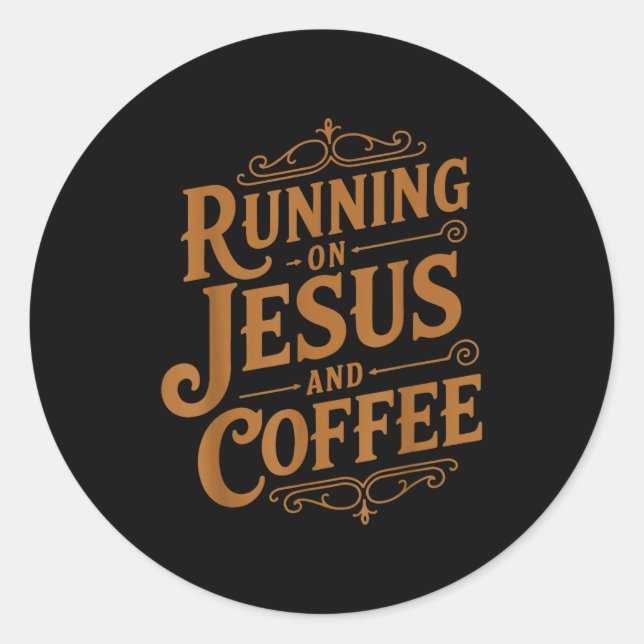 Sticker Rond Running On Jesus And Coffee Funny Faith And Caffei (Devant)