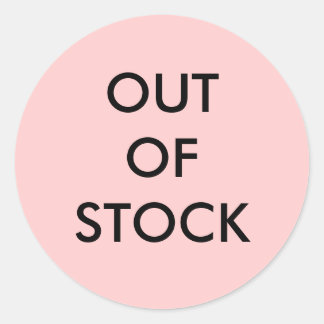 Sticker Rond RUPTURE DE STOCK Épuisé
