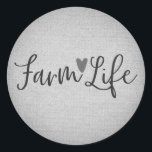 Sticker Rond Rustic Farm Life Gris Burlap Texture Whimsical<br><div class="desc">Customisez avec le texte que vous voulez.Éléments correspondants disponibles.</div>