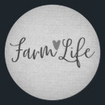 Sticker Rond Rustic Farm Life Gris Burlap Texture Whimsical<br><div class="desc">Customisez avec le texte que vous voulez.Éléments correspondants disponibles.</div>