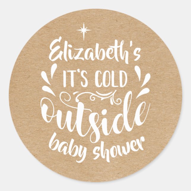 Sticker Rond Rustic Kraft Il fait froid à l'extérieur Baby Show (Devant)