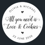 Sticker Rond Rustique Tout ce dont vous avez besoin est Love Co<br><div class="desc">Un Sticker Mariage classique en Merci noir avec "Tout ce dont vous avez besoin,  c'est de l'amour et des cookies" dans une calligraphie de police moderne et rustique. Vous pouvez facilement le personnaliser avec vos noms et date mariage.</div>