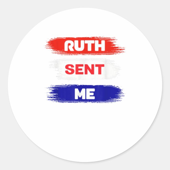 Sticker Rond Ruth M'A Envoyé Chemise Go Vote Novembre Troisième (Devant)