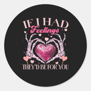 Sticker Rond S’ils avaient des sentiments, ils le feraient pour