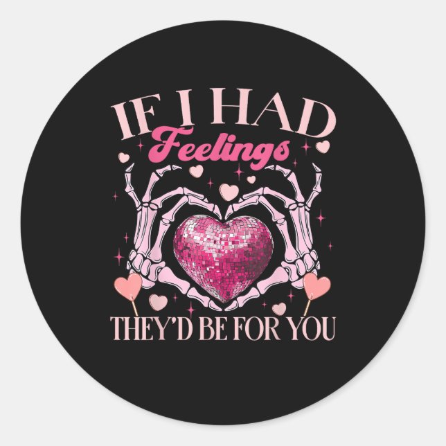 Sticker Rond S’ils avaient des sentiments, ils le feraient pour (Devant)