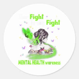 Sticker Rond Sa Lutte Est Ma Lutte Contre La Santé Mentale _1
