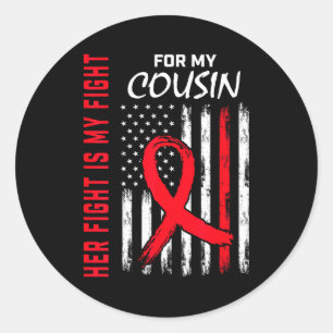 Sticker Rond Sa lutte est ma lutte Cousin Maladie cardiaque Sen