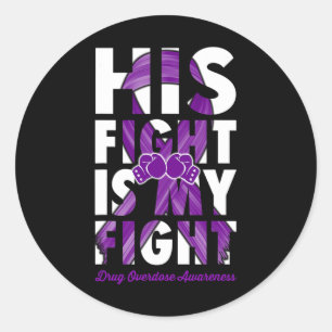 Sticker Rond Sa Lutte Est Mon Combat Contre La Surdose De Drogu