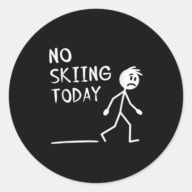 Sticker Rond Sad Stick Man No Skiing Today Fathers Day  (Devant)