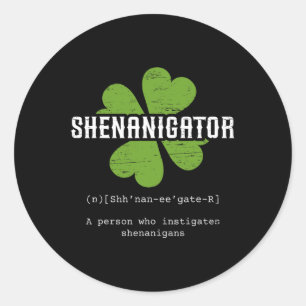 Sticker Rond Saint Patrick`s Day Shenanigator irlandais Lucky F