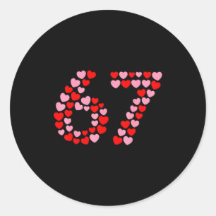Sticker Rond Saint-Valentin 67 Meme 67e Anniversaire 6 7 Valent