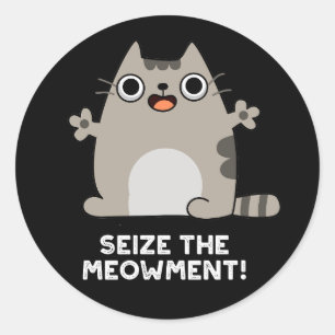Sticker Rond Saisir Le Modement Positive Chat Pun Dark BG
