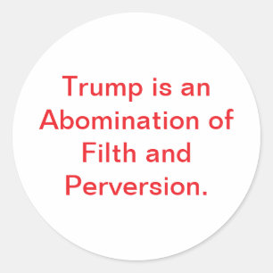 Sticker Rond Sale Filtre Evil Trump Perversion Hankamer Artjunk