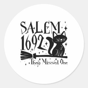 Sticker Rond Salem 1692 Halloween Drôle Ils Ont Manqué Un Chats