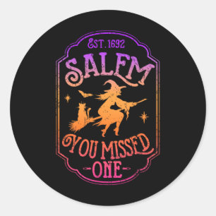 Sticker Rond Salem Vous Avez Manqué Une Tria Féministe De Sorci
