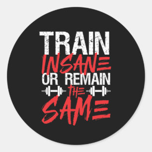 Sticker Rond Salle De Fitness Fitness Train Dingue Restez Le Mê
