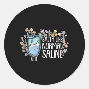 Sticker Rond Salty Comme Saline normale Infirmière