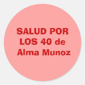 Sticker Rond SALUD PORLOS 40 de Alma Munoz