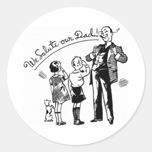 Sticker Rond Salut à notre citation de papa texte noir