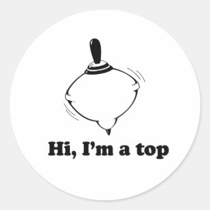 Sticker Rond Salut, je suis un top