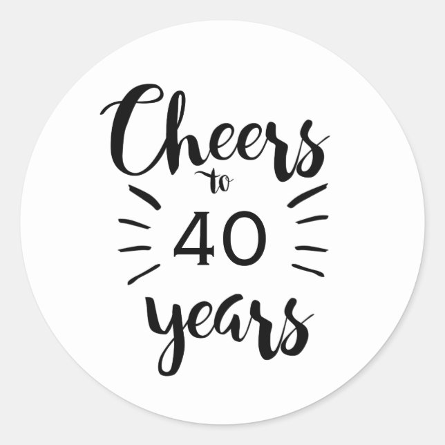 Sticker Rond Salutations à 40 ans - 40e anniversaire (Devant)