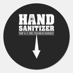 Sticker Rond Sanitizer à la main Funny Sarcastique Adulte Humou