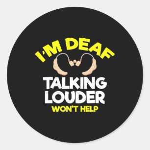 Sticker Rond Sans Audience - Sourd - Incapable D'Entendre - Sou
