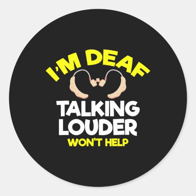 Sticker Rond Sans Audience - Sourd - Incapable D'Entendre - Sou (Devant)