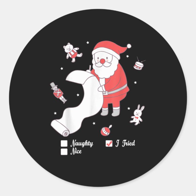 Sticker Rond Santa Checking The Nice And Naughty List I Tried  (Devant)